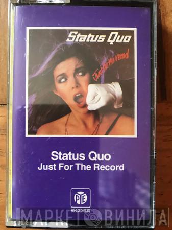  Status Quo  - Just For The Record