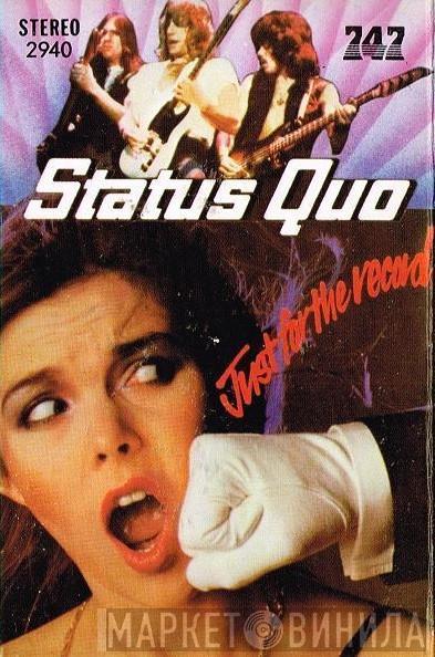  Status Quo  - Just For The Record
