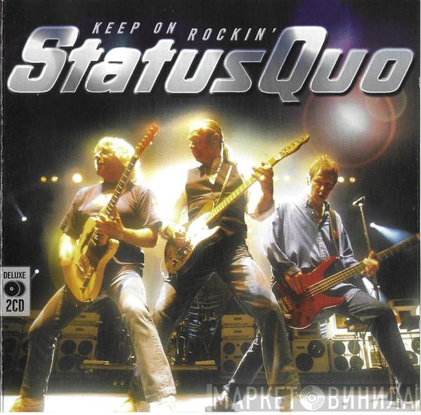 Status Quo - Keep On Rockin'
