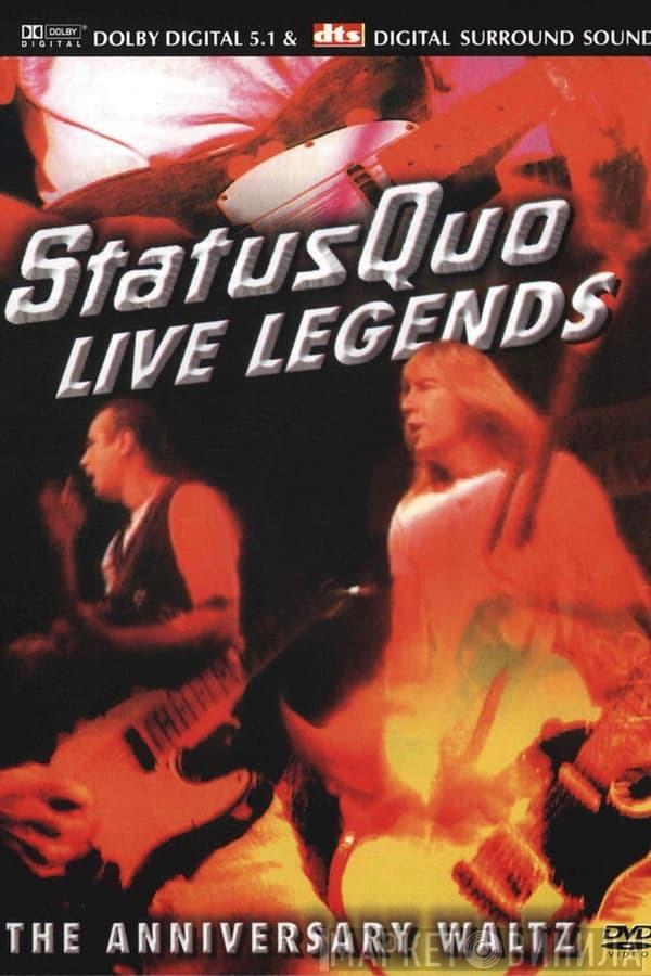  Status Quo  - Live Legends The Anniversary Waltz