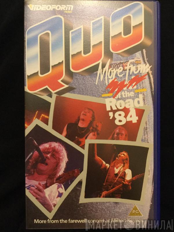  Status Quo  - More From The Road ‘84