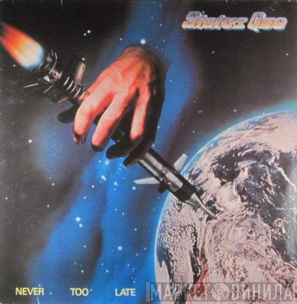 Status Quo - Never Too Late
