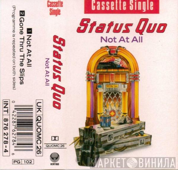  Status Quo  - Not At All