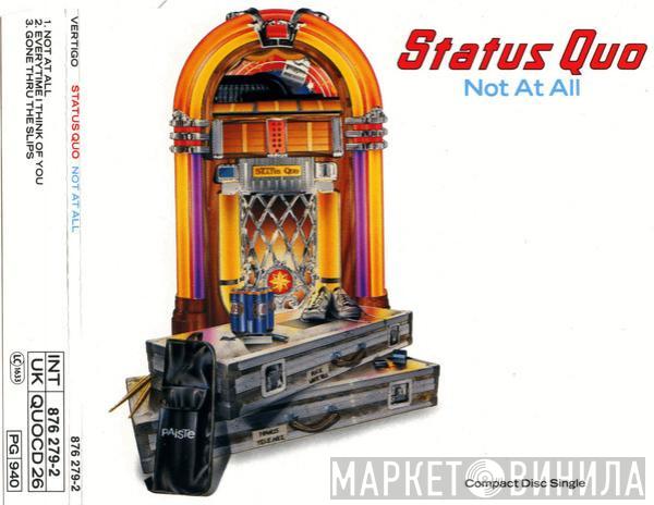  Status Quo  - Not At All