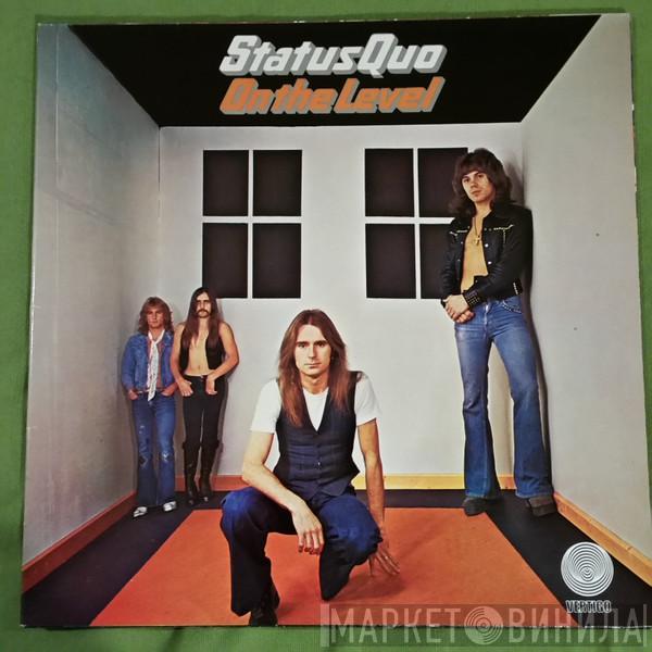  Status Quo  - On The Level