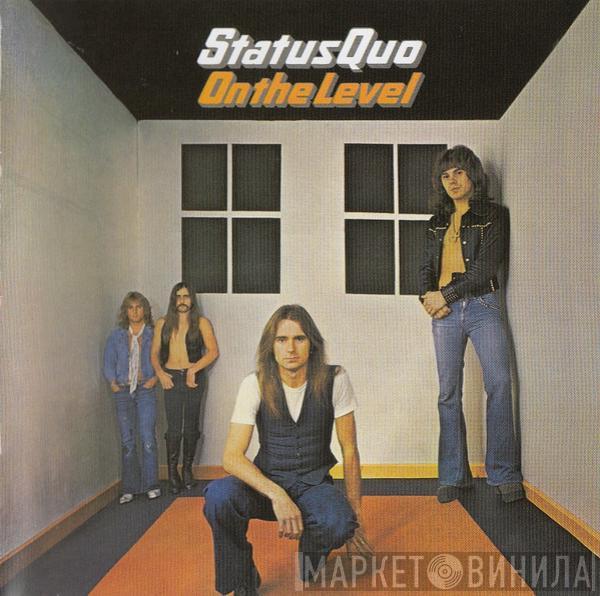 Status Quo  - On The Level