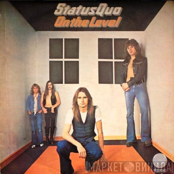  Status Quo  - On The Level