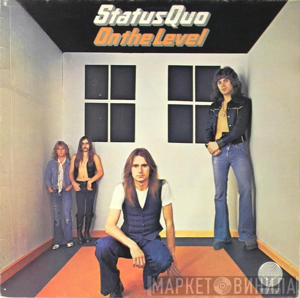  Status Quo  - On The Level