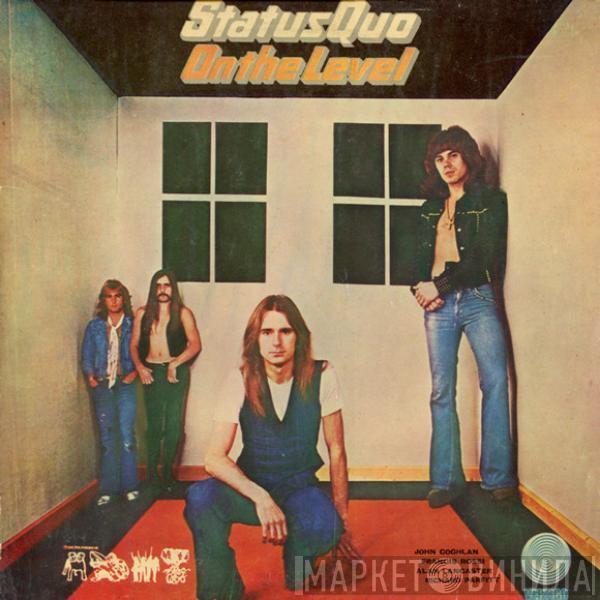  Status Quo  - On The Level