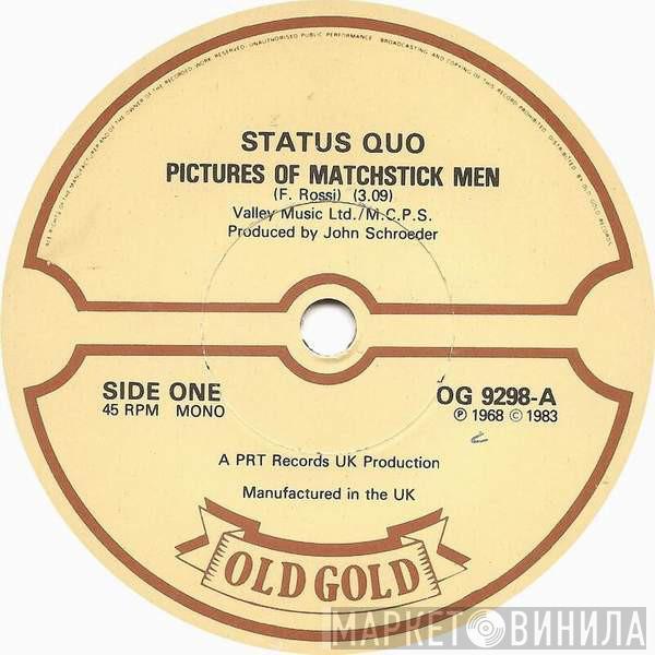 Status Quo - Pictures Of Matchstick Men / Down The Dustpipe