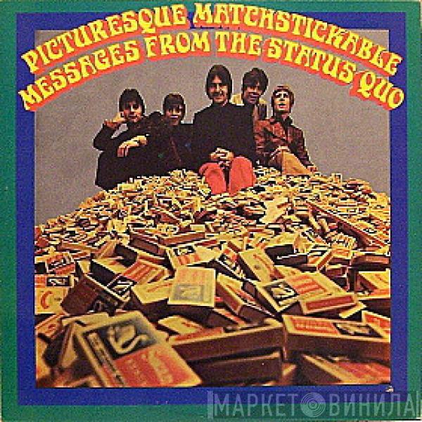  Status Quo  - Picturesque Matchstickable Messages From The Status Quo