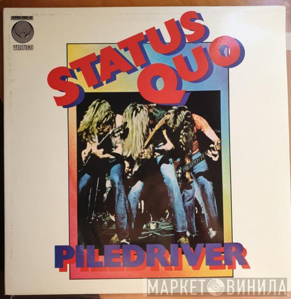 Status Quo  - Piledriver