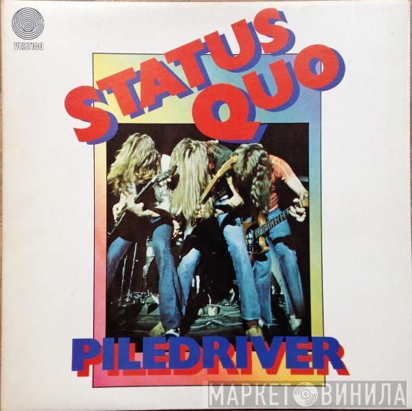 Status Quo - Piledriver