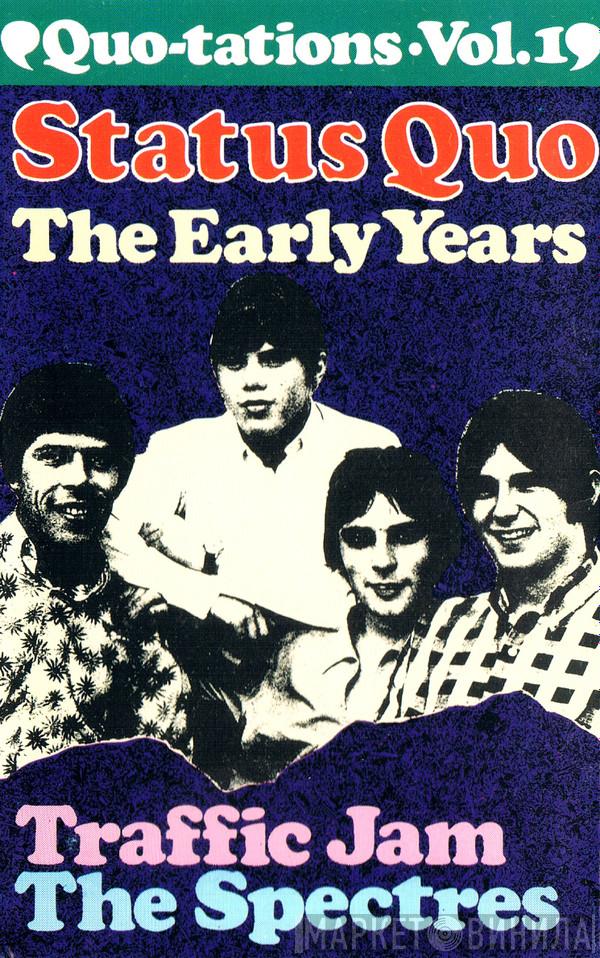 Status Quo - Quotations - Vol. 1 - The Beginning (The Early Years: Traffic Jam, The Spectres)