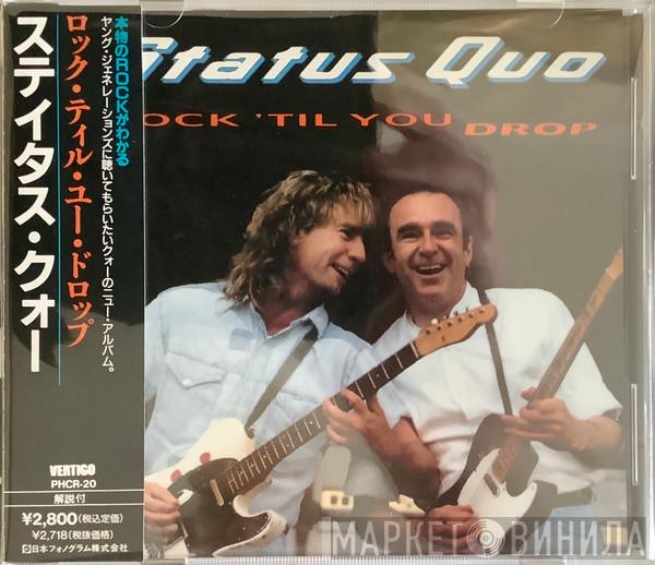  Status Quo  - Rock 'Til You Drop