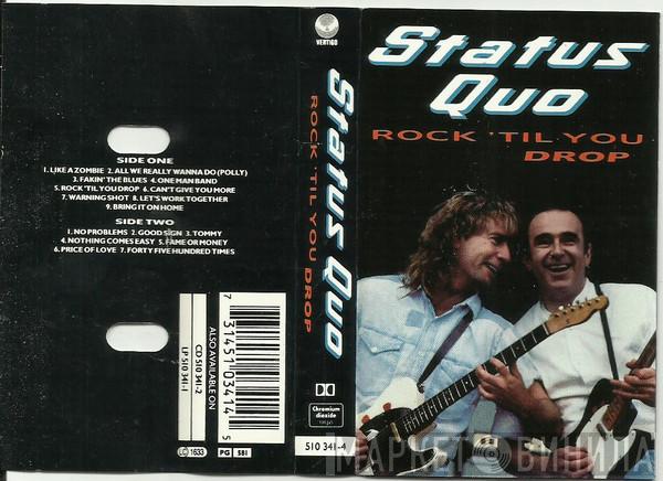  Status Quo  - Rock 'Til You Drop