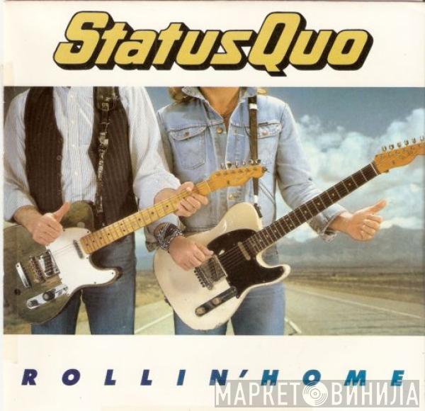 Status Quo - Rollin' Home