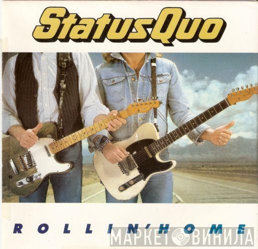  Status Quo  - Rollin' Home