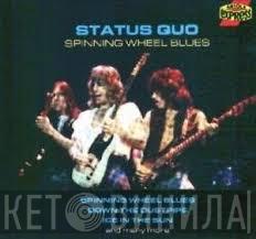  Status Quo  - Spinning Wheel Blues