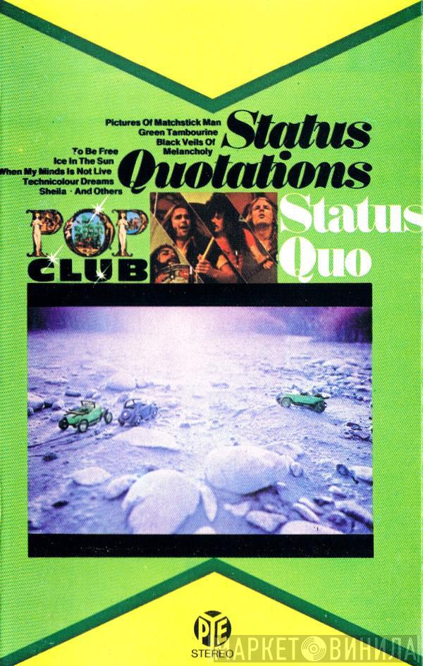  Status Quo  - Status Quotations