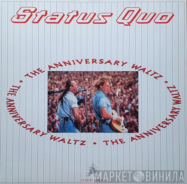  Status Quo  - The Anniversary Waltz