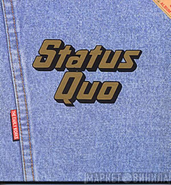  Status Quo  - The Early Works