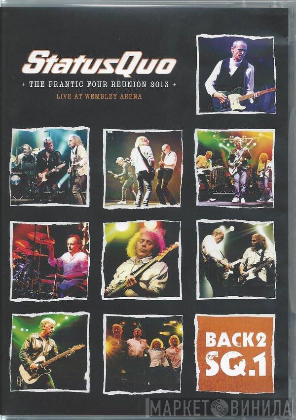  Status Quo  - The Frantic Four Reunion 2013 (Live At Wembley Arena)