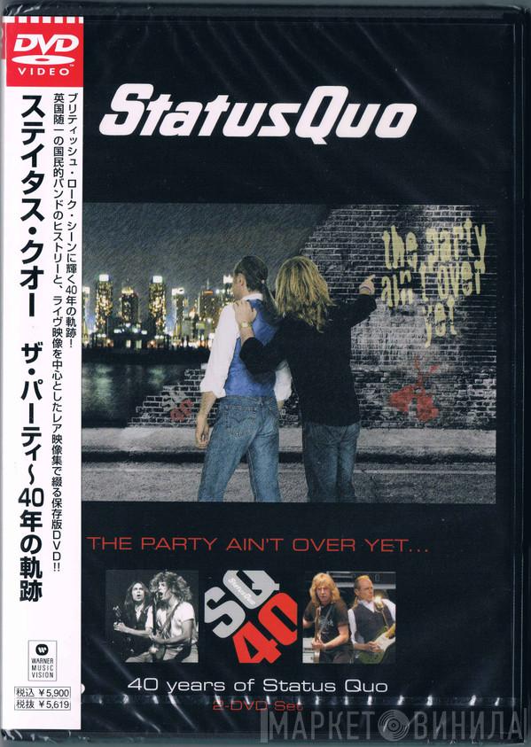  Status Quo  - The Party Ain't Over Yet... 40 Years Of Status Quo