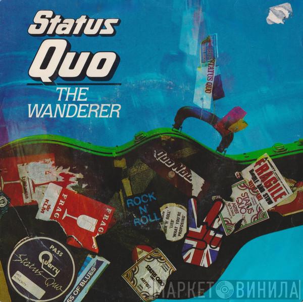  Status Quo  - The Wanderer