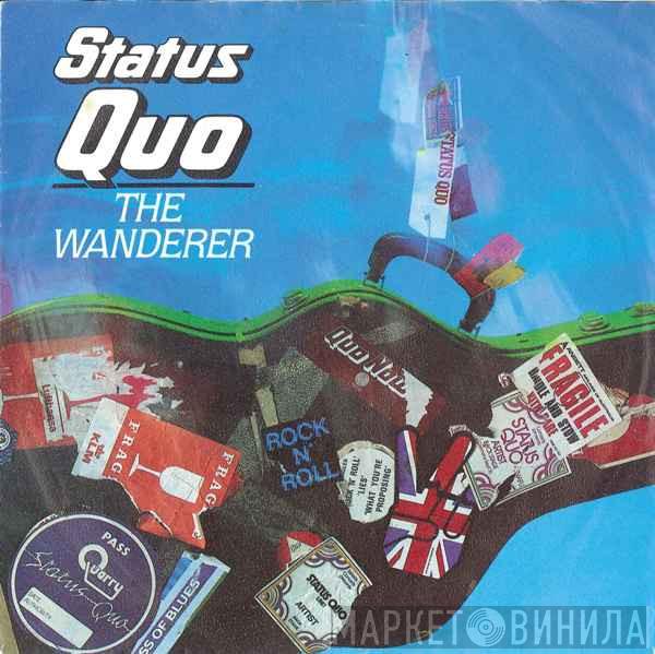  Status Quo  - The Wanderer