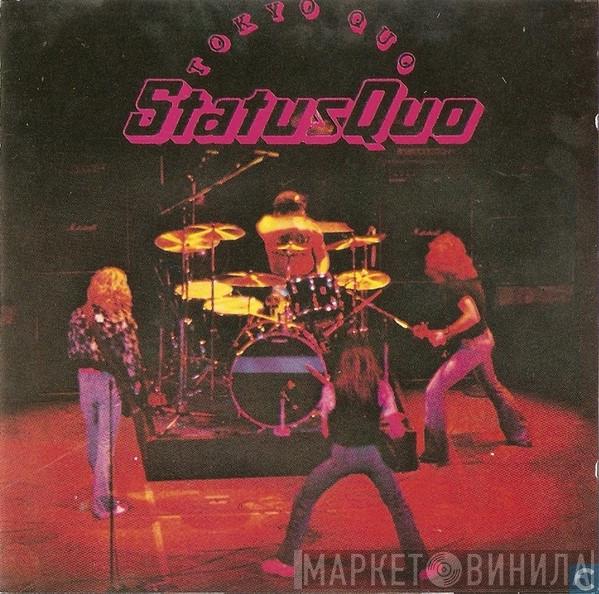  Status Quo  - Tokyo Quo
