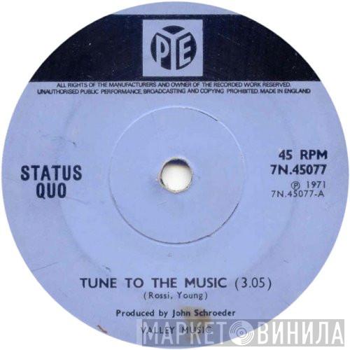  Status Quo  - Tune To The Music