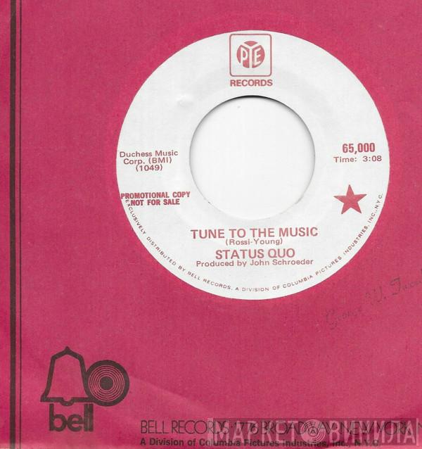  Status Quo  - Tune To The Music
