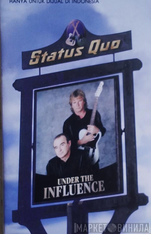  Status Quo  - Under The Influence