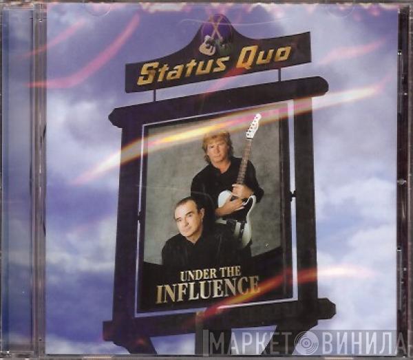  Status Quo  - Under The Influence