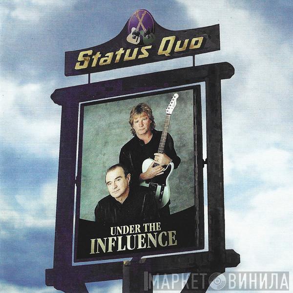 Status Quo - Under The Influence
