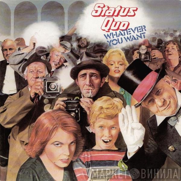  Status Quo  - Whatever You Want