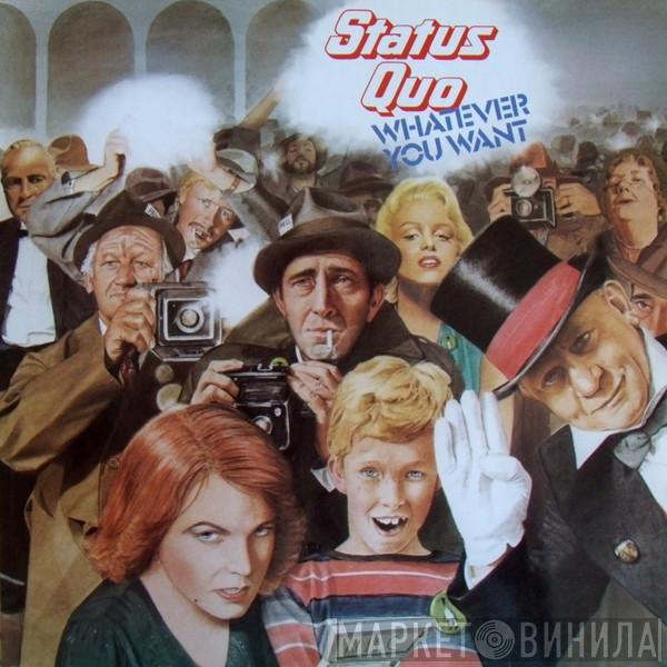  Status Quo  - Whatever You Want