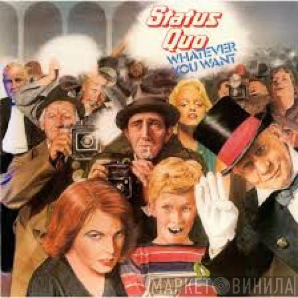  Status Quo  - Whatever You Want