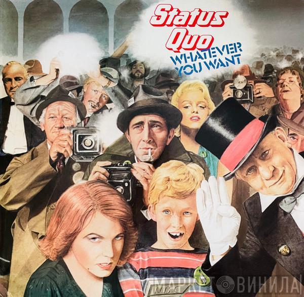  Status Quo  - Whatever You Want