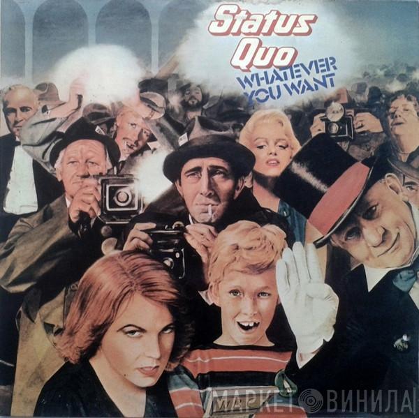  Status Quo  - Whatever You Want