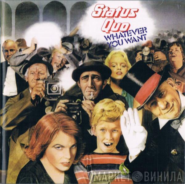  Status Quo  - Whatever You Want