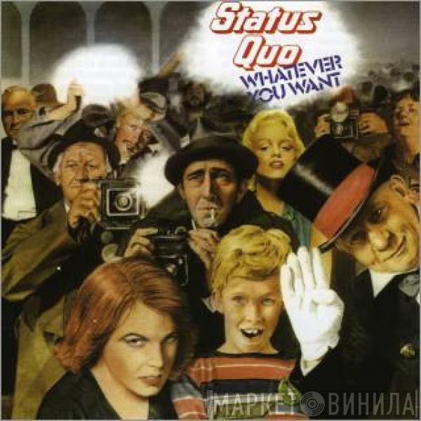  Status Quo  - Whatever You Want