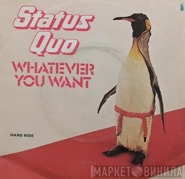  Status Quo  - Whatever You Want