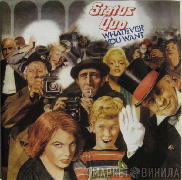  Status Quo  - Whatever You Want