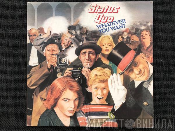  Status Quo  - Whatever You Want