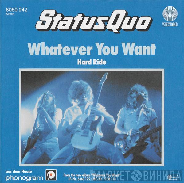  Status Quo  - Whatever You Want