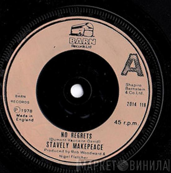 Stavely Makepeace - No Regrets
