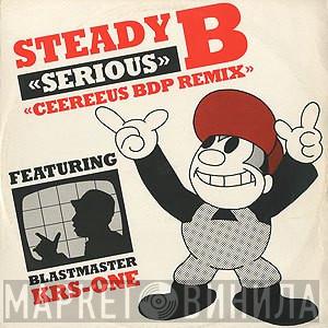 Steady B, KRS-One - Serious (Ceereeus BDP Remix)