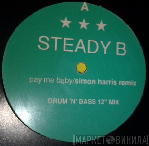 Steady B - Pay Me Baby